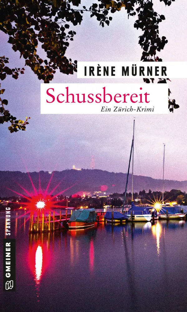 Cover: 9783839218280 | Schussbereit | Ein Zürich-Krimi | Irène Mürner | Taschenbuch | 281 S.