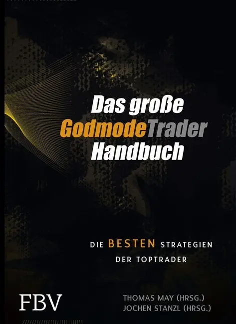 Cover: 9783898798280 | Das große Godmode Trader Handbuch | Robert Abend (u. a.) | Buch | 2013