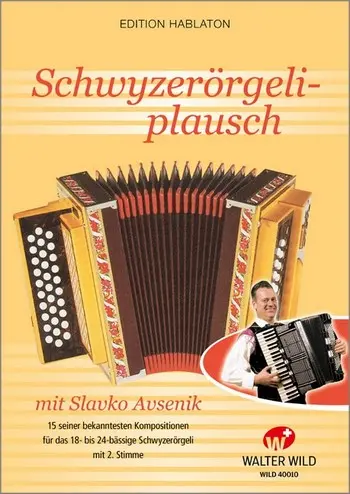 Cover: 9783906848280 | Schwyzerörgeliplausch mit Slavko Avsenik für 1-2 Schwyzerörgeli...