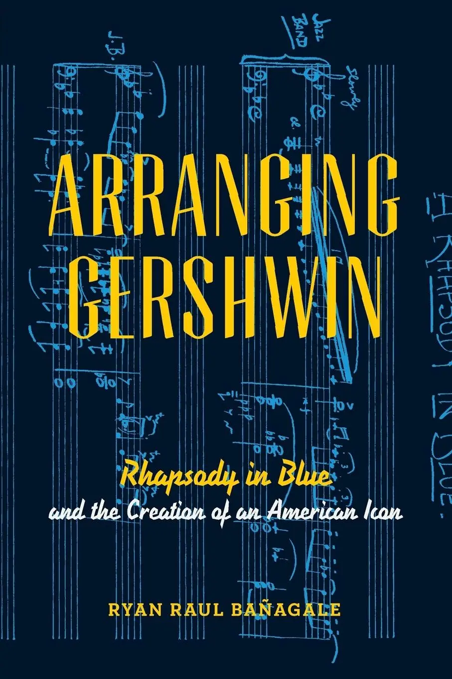 Cover: 9780199978380 | Arranging Gershwin | Ryan Banagale | Taschenbuch | Englisch | 2014