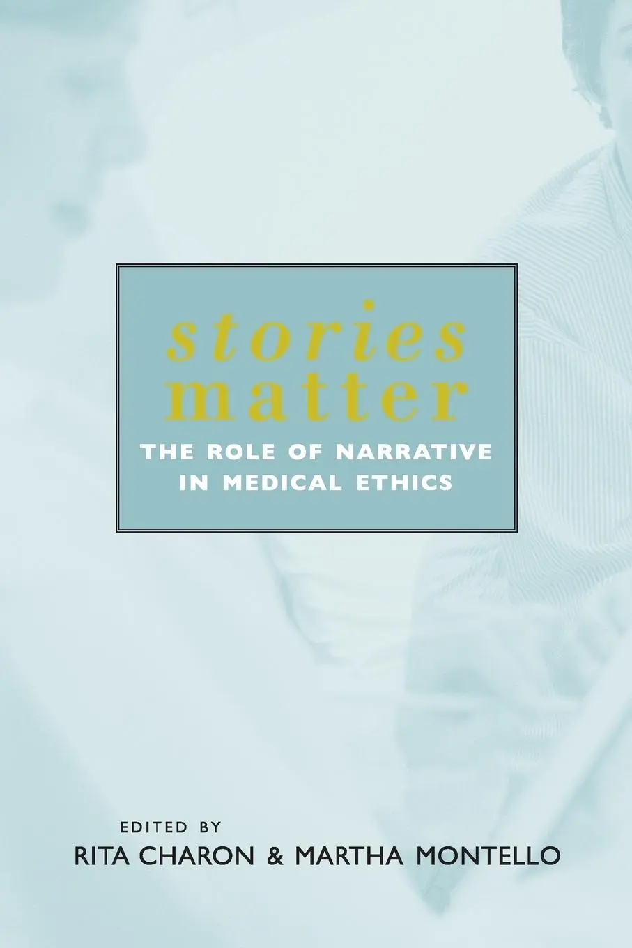 Cover: 9780415928380 | Stories Matter | The Role of Narrative in Medical Ethics | Taschenbuch