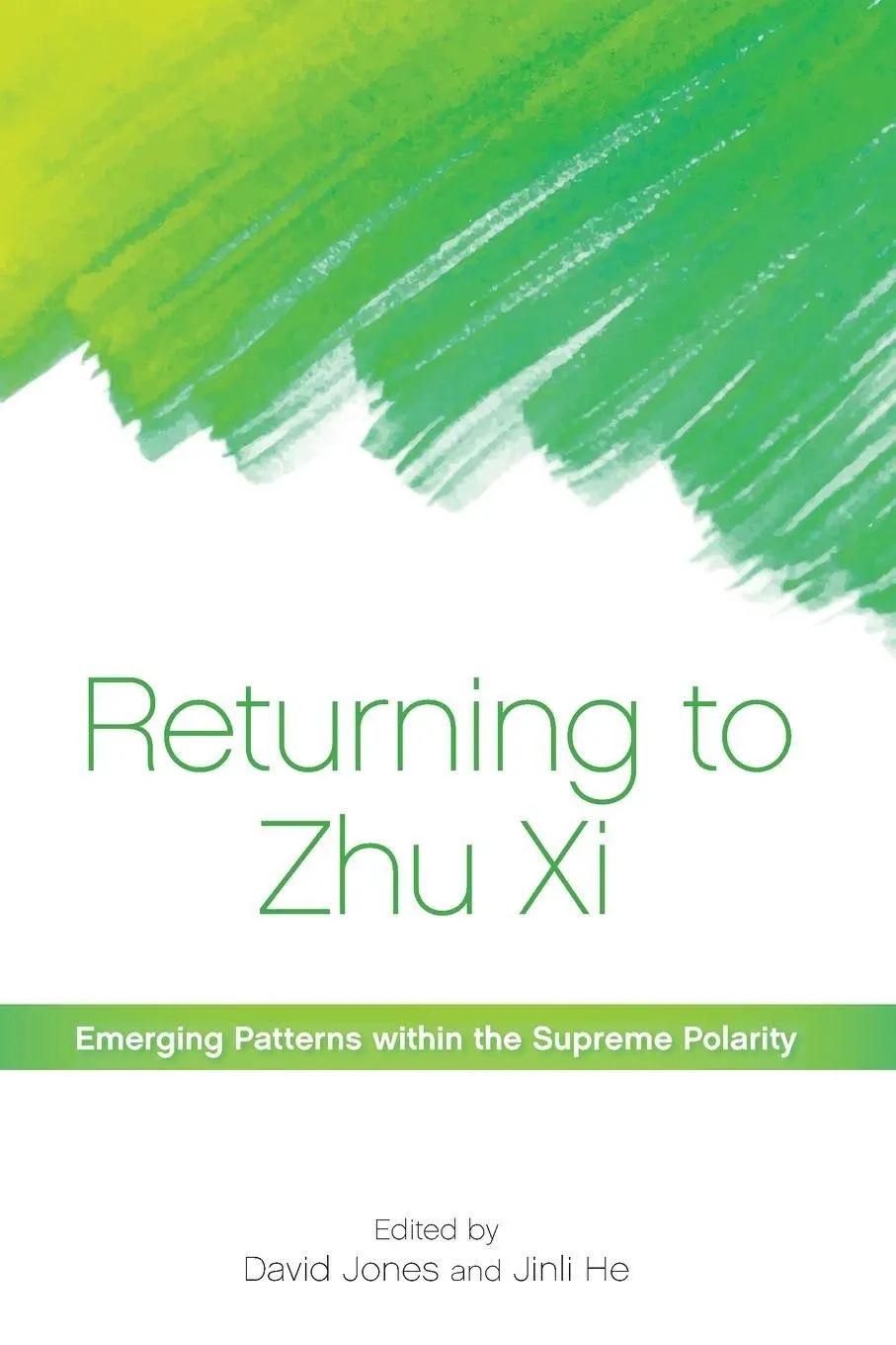 Cover: 9781438458380 | Returning to Zhu Xi | Emerging Patterns within the Supreme Polarity