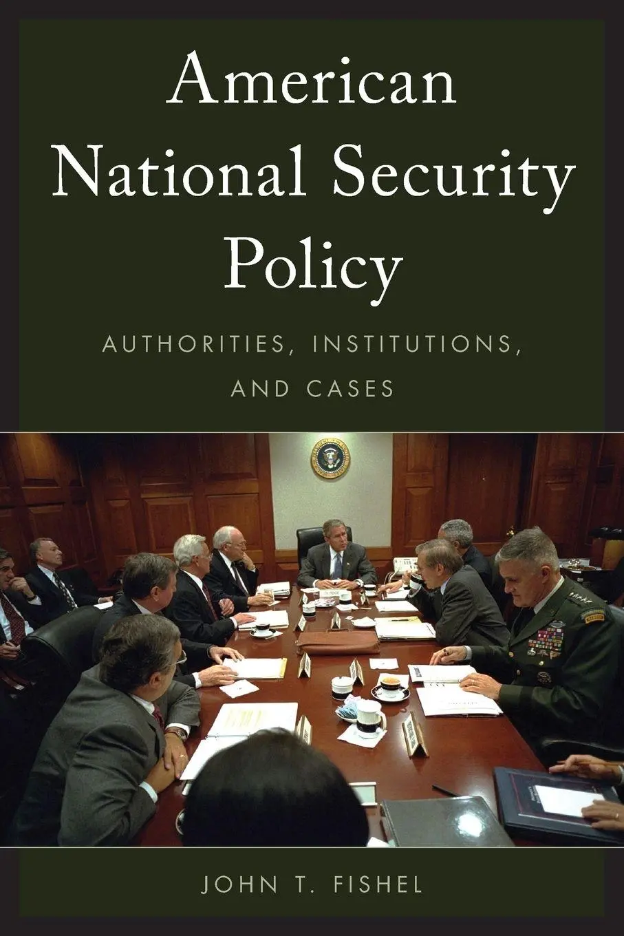 Cover: 9781442248380 | American National Security Policy | John T. Fishel | Taschenbuch