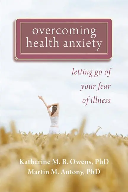 Cover: 9781572248380 | Overcoming Health Anxiety | Letting Go of Your Fear of Illness | Buch