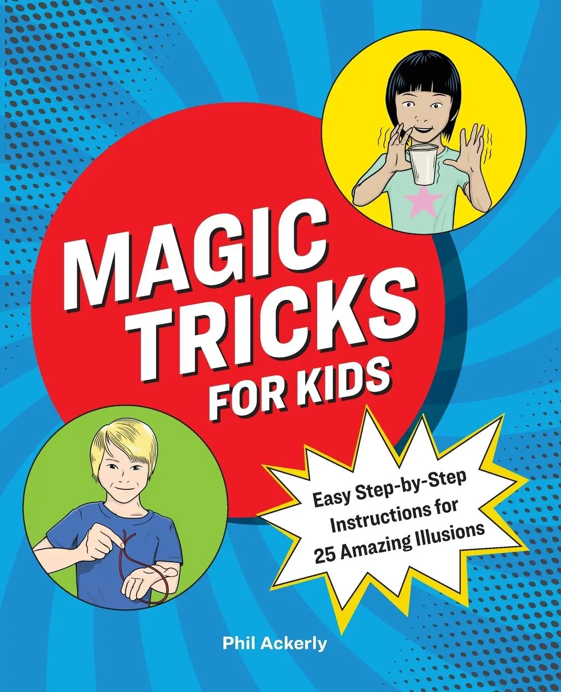 Cover: 9781646118380 | Magic Tricks for Kids | Phil Ackerly | Taschenbuch | Englisch | 2020