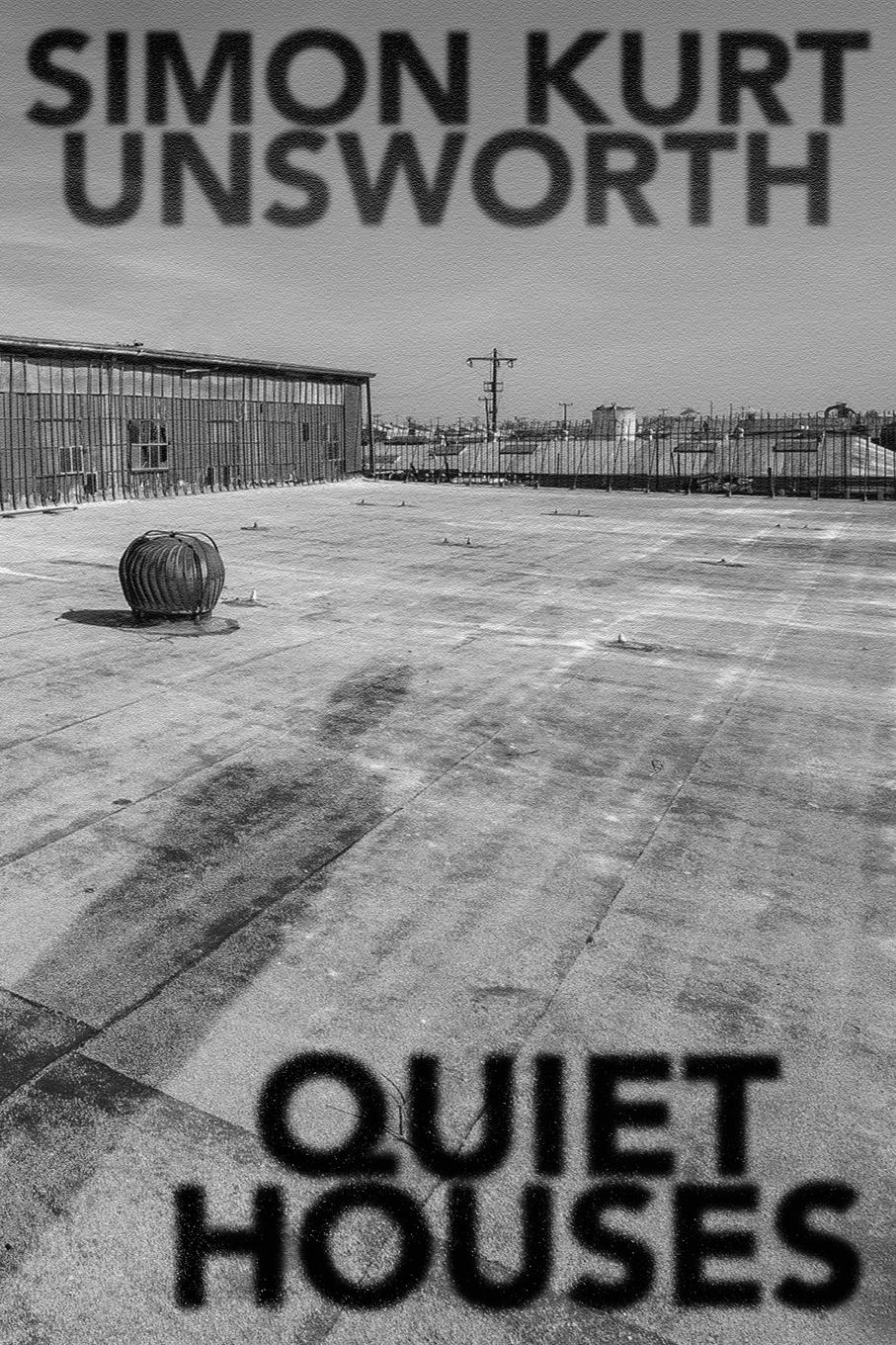 Cover: 9781913038380 | Quiet Houses | Simon Kurt Unsworth | Taschenbuch | Englisch | 2019
