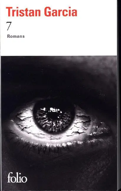 Cover: 9782072718380 | 7 | Romans. Prix inter du livre 2016 | Tristan Garcia | Taschenbuch Cover: 9782072718380 | 7 | Romans. Prix inter du livre 2016 | Tristan Garcia | Taschenbuch