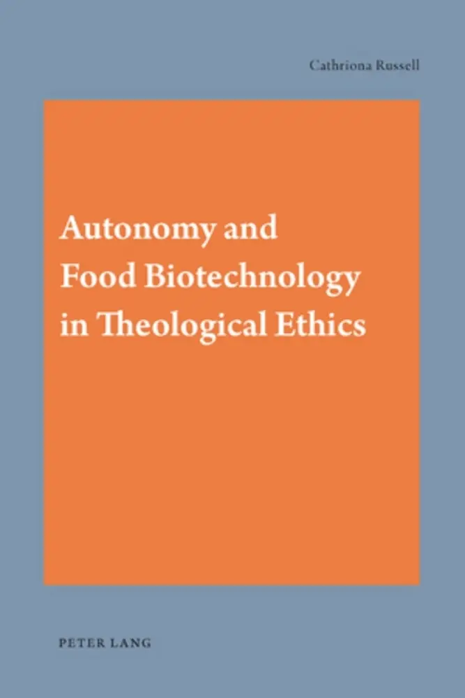 Cover: 9783039118380 | Autonomy and Food Biotechnology in Theological Ethics | Russell | Buch