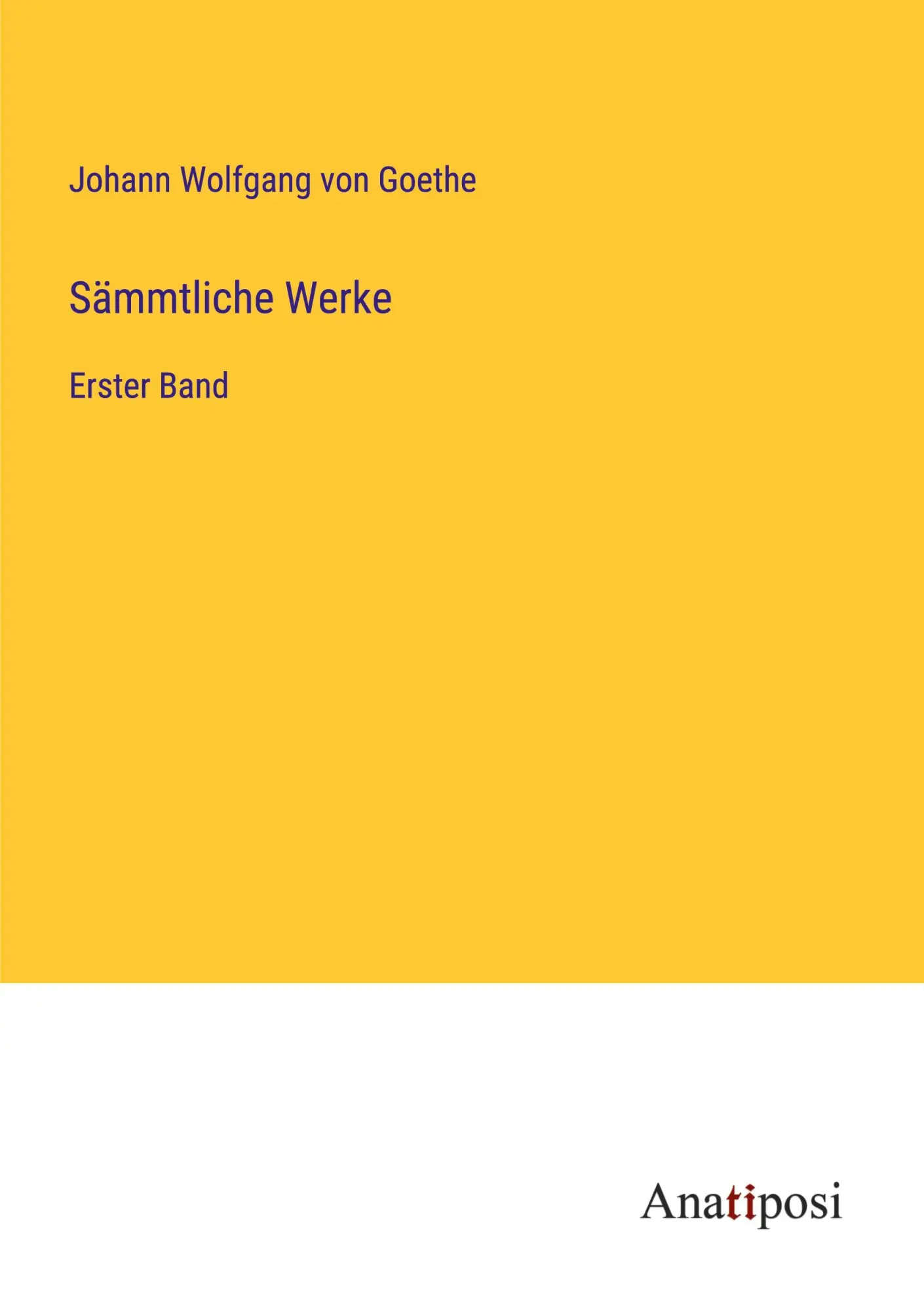 Sämmtliche Werke: Erster Band