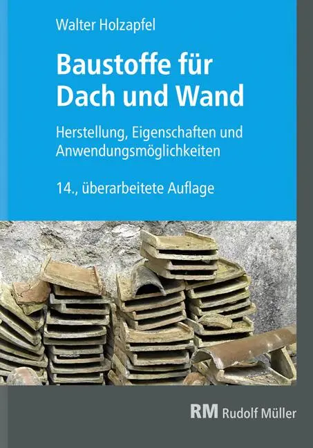 Cover: 9783481038380 | Baustoffe für Dach und Wand | Walter Holzapfel | Taschenbuch | 376 S.