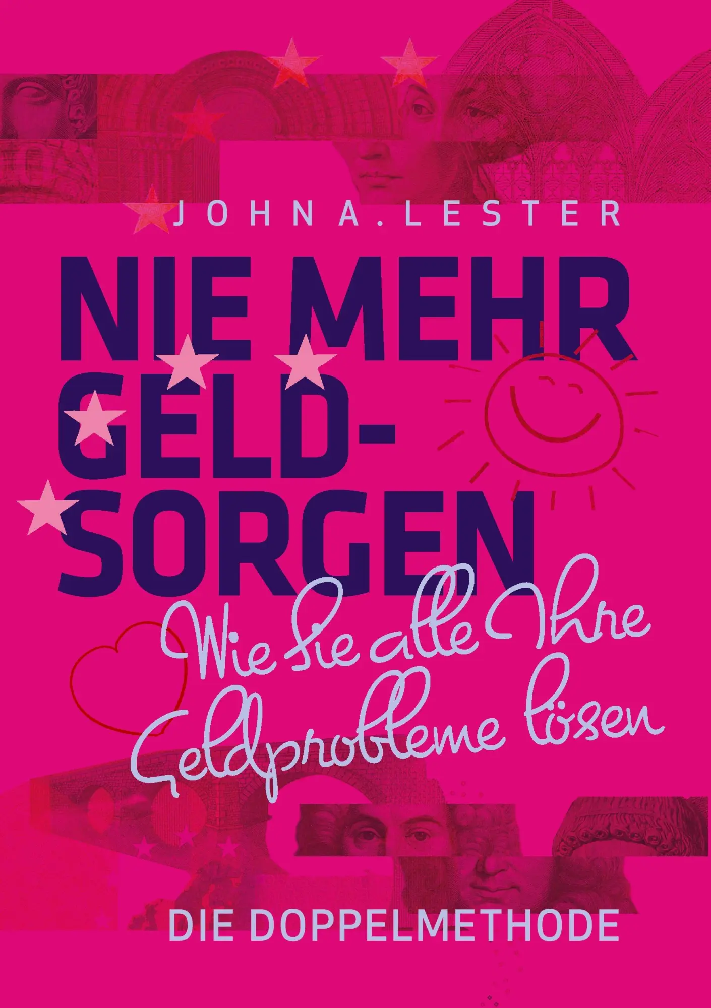 Cover: 9783744858380 | Nie mehr Geldsorgen | John A. Lester | Taschenbuch | 132 S. | Deutsch