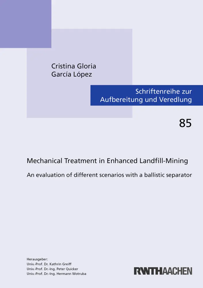 Mechanical Treatment in Enhanced Landfill-Mining