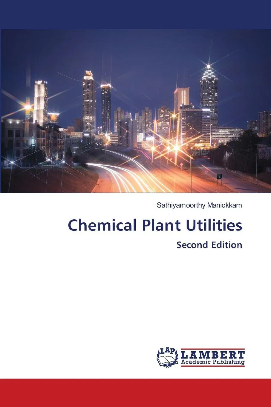 Cover: 9786139668380 | Chemical Plant Utilities | Second Edition | Sathiyamoorthy Manickkam
