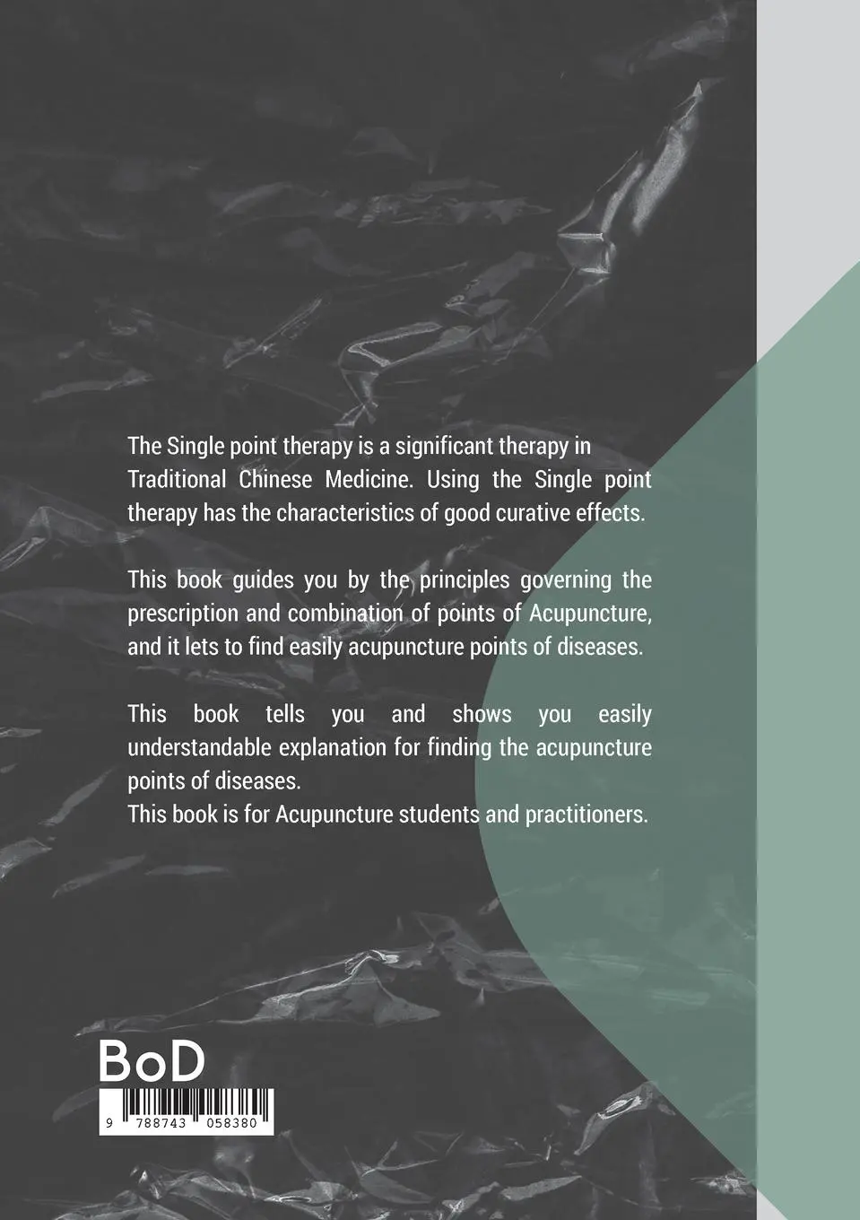 Rückseite: 9788743058380 | Single Point Acupuncture Clinical Treatment | Sumiko Knudsen | Buch