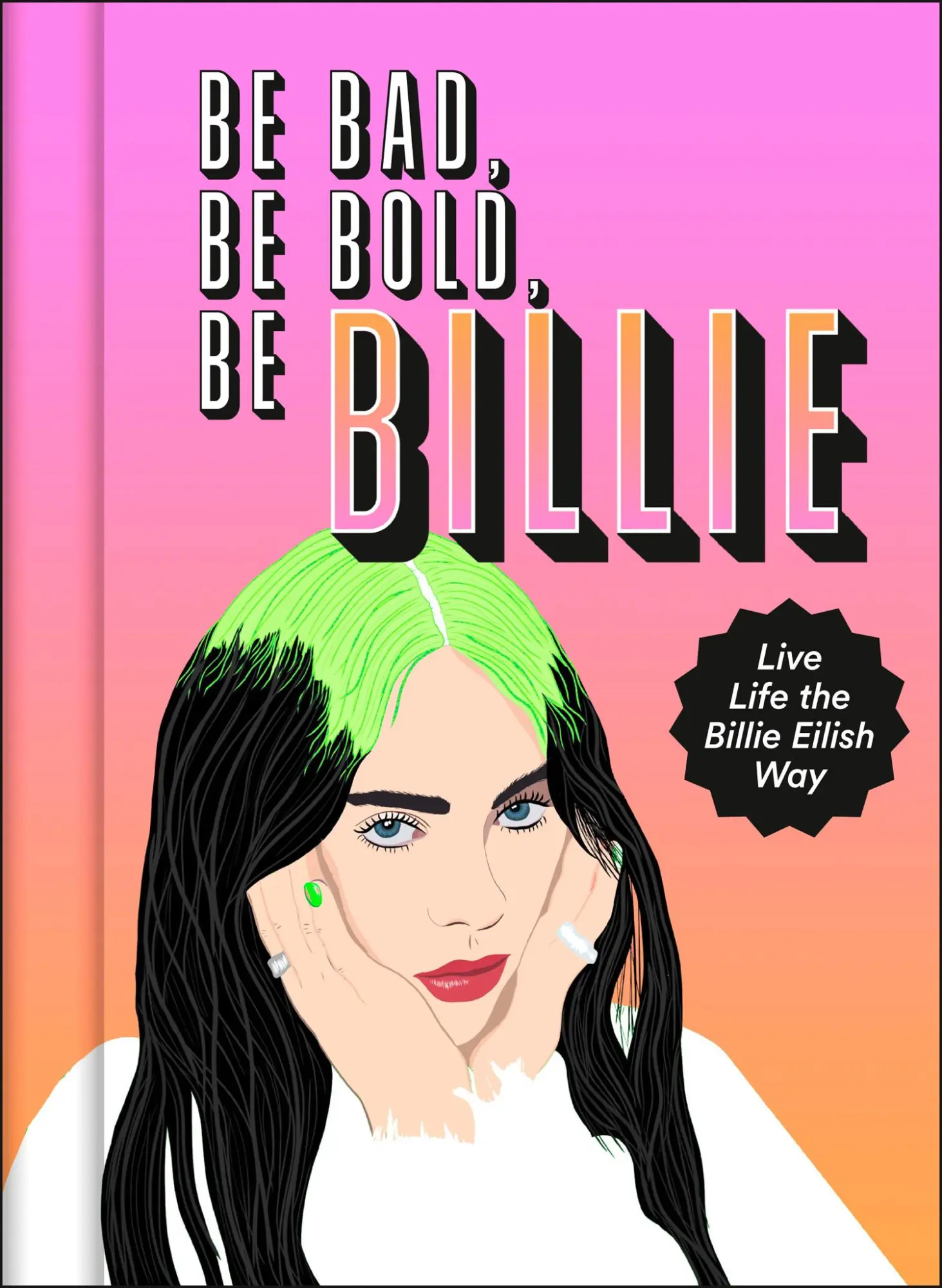 Cover: 9780008408480 | Be Bad, Be Bold, Be Billie | Live Life the Billie Eilish Way | Russell