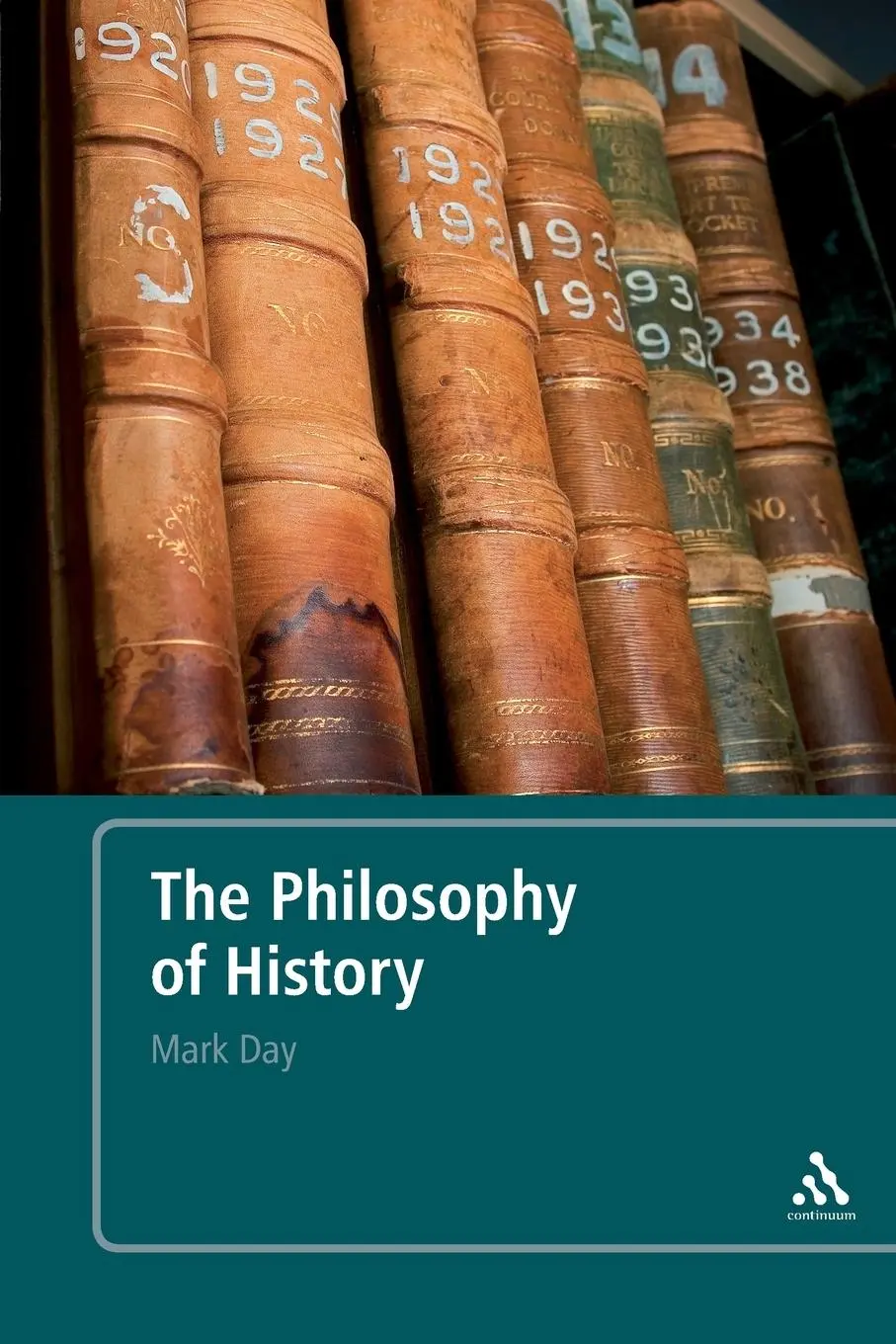 Cover: 9780826488480 | The Philosophy of History | An Introduction | Mark Day | Taschenbuch