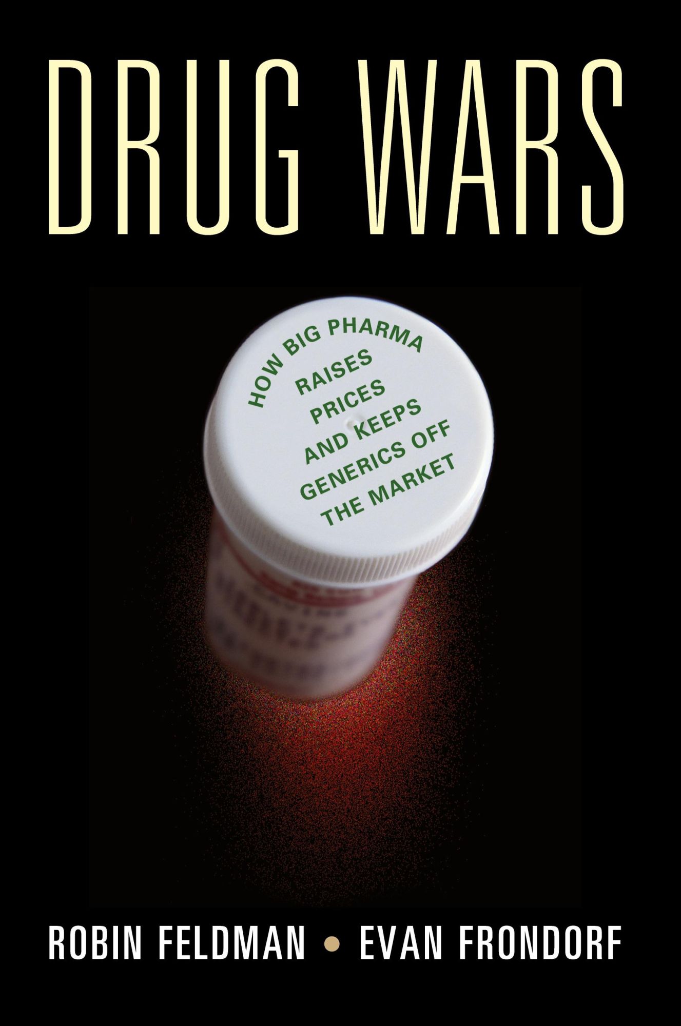 Cover: 9781107168480 | Drug Wars | Robin Feldman (u. a.) | Buch | Englisch | 2017