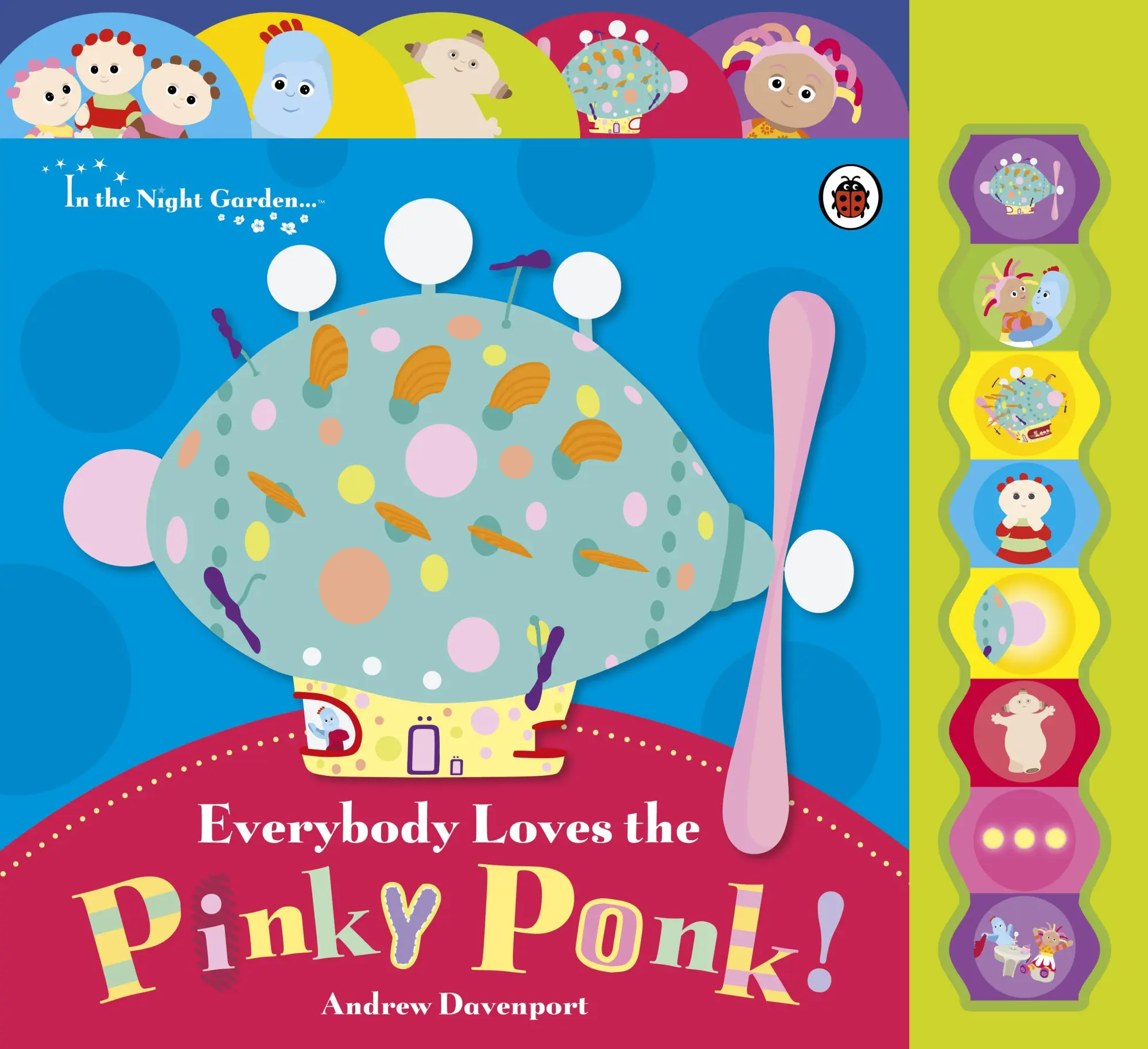 Cover: 9781405918480 | In the Night Garden: Everybody Loves the Pinky Ponk! | Garden | Buch