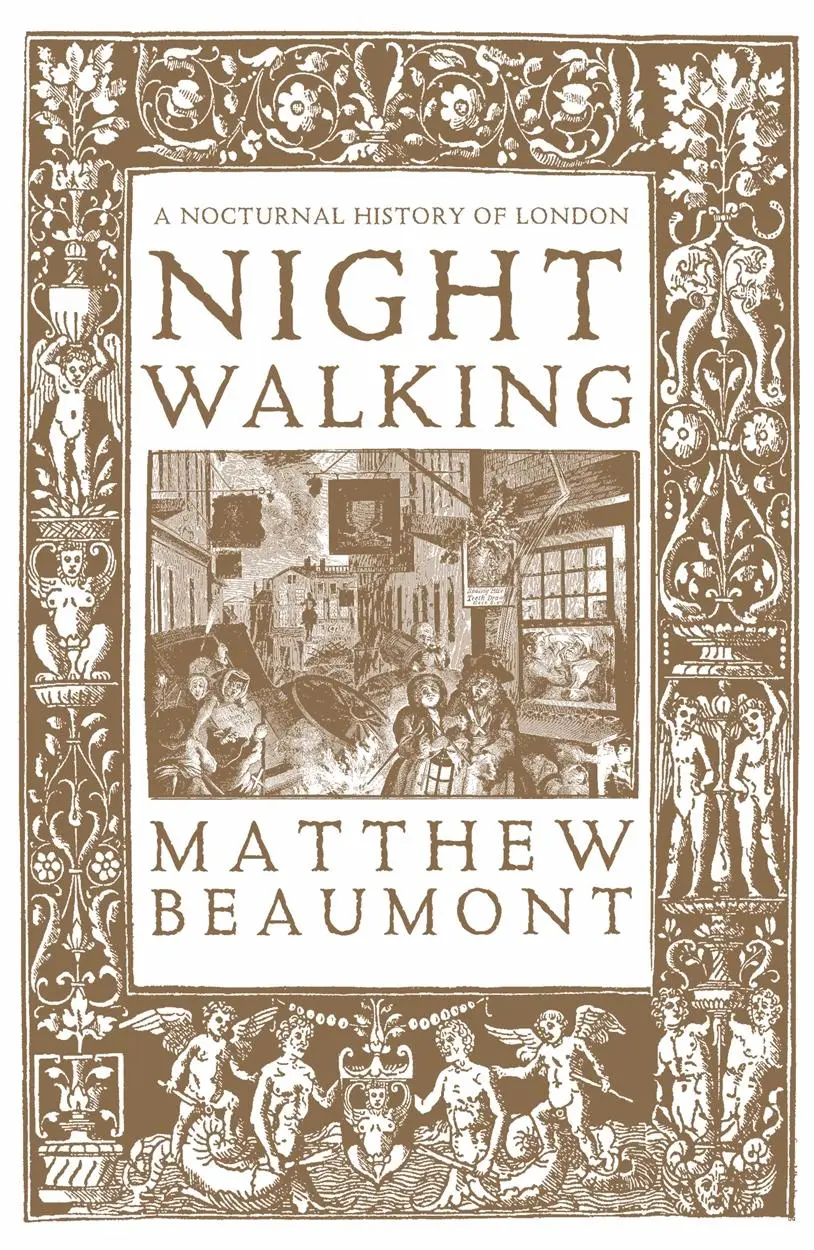 Cover: 9781804298480 | Nightwalking | A Nocturnal History of London | Matthew Beaumont | Buch