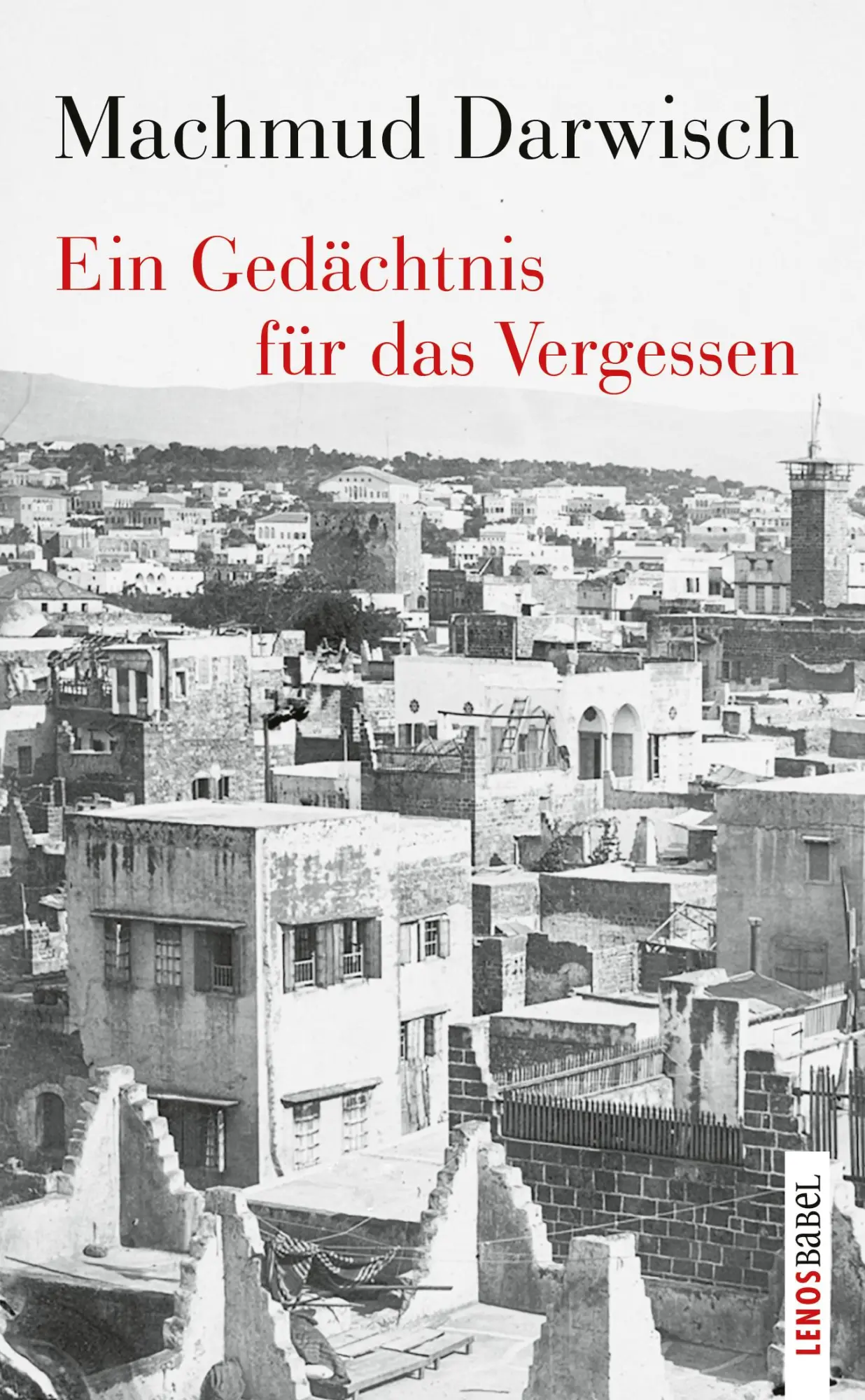 Cover: 9783857878480 | Ein Gedächtnis für das Vergessen | Beirut, August 1982 | Darwisch