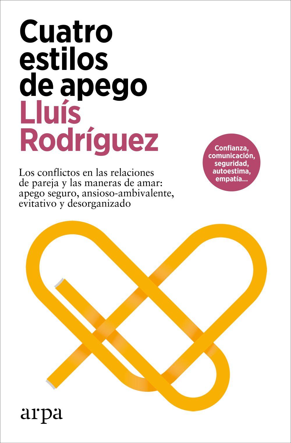 Cover: 9788419558480 | Cuatro estilos de apego | Taschenbuch | Spanisch | Arpa Editores