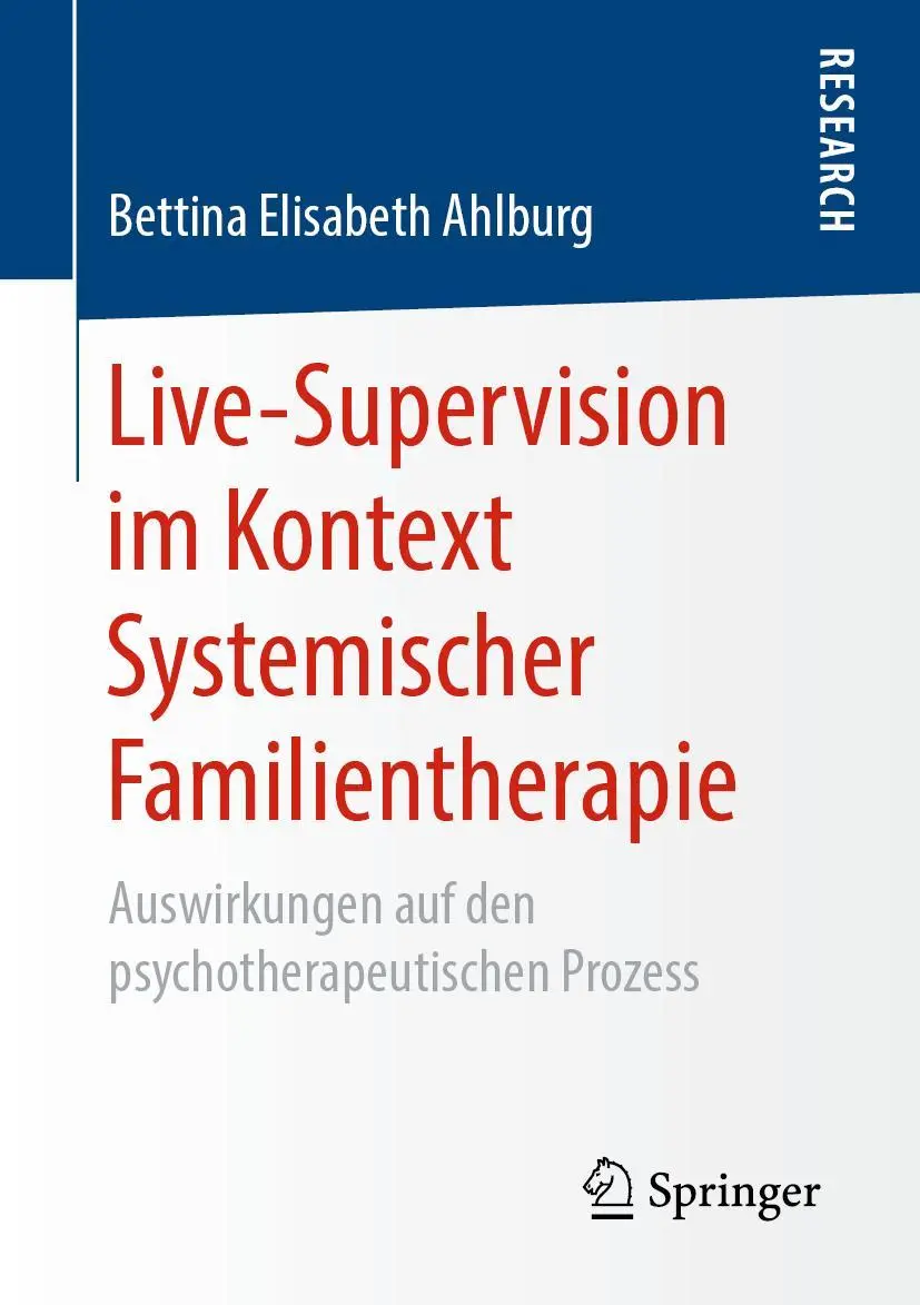 Cover: 9783658258580 | Live-Supervision im Kontext Systemischer Familientherapie | Ahlburg