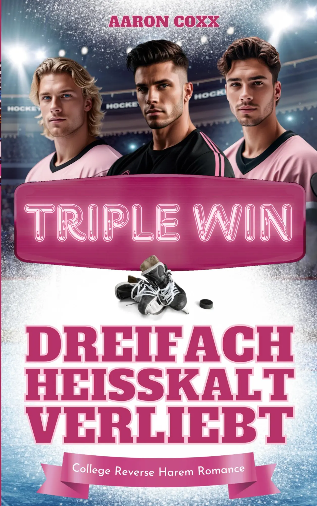 Cover: 9783695198580 | Triple Win - Dreifach heißkalt verliebt | Aaron Coxx | Taschenbuch