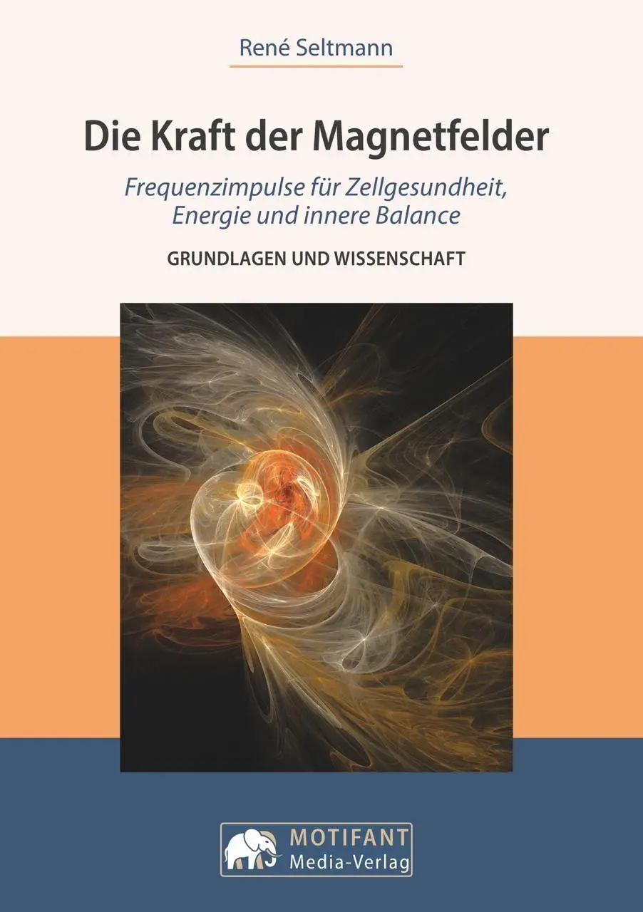 Die Kraft der MagnetfelderFrequenzimpulse für Zellengesundheit, Energie und innere Balance