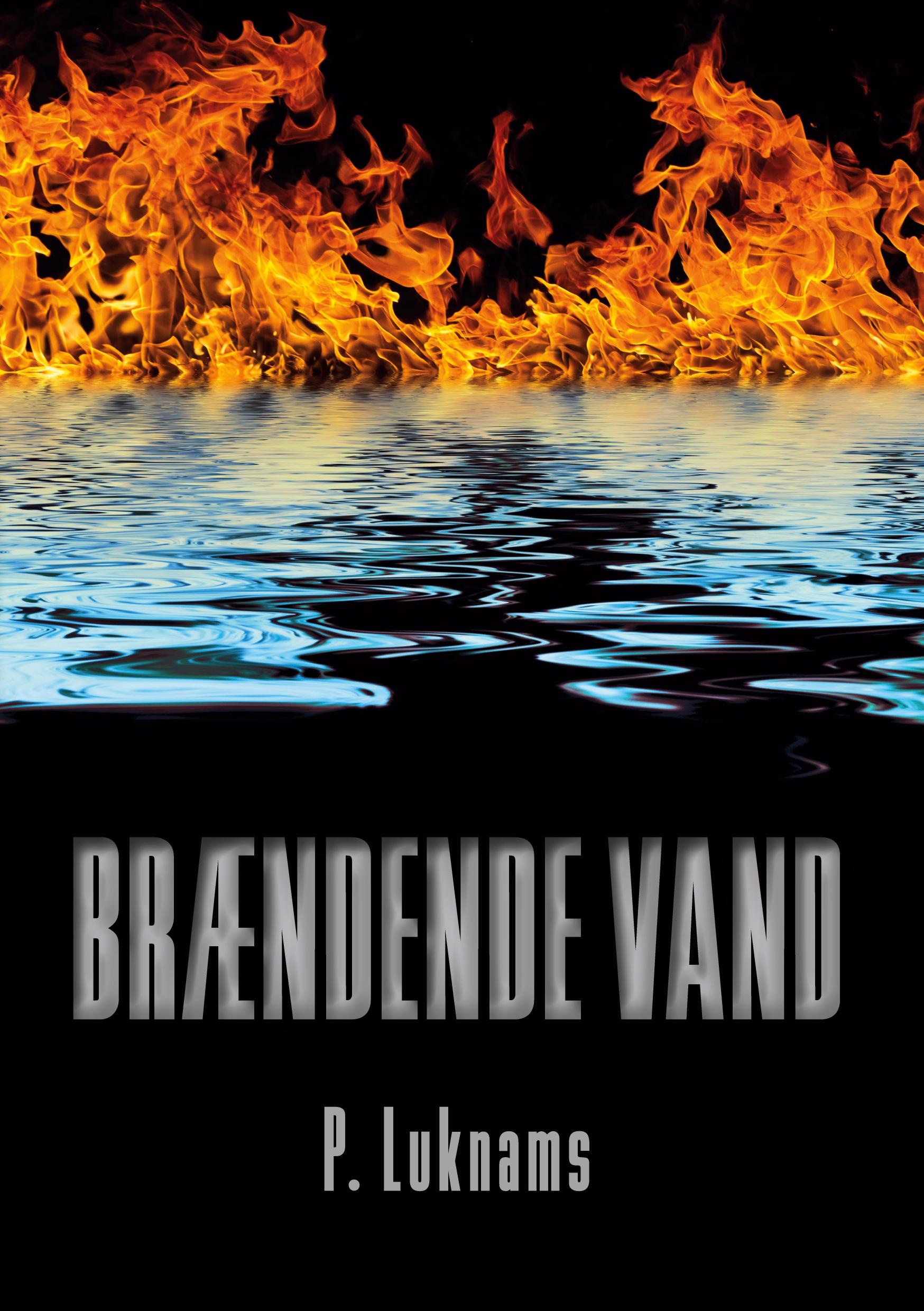 Cover: 9788743038580 | Brændende vand | P. Luknams | Taschenbuch | Paperback | Dänisch | 2022