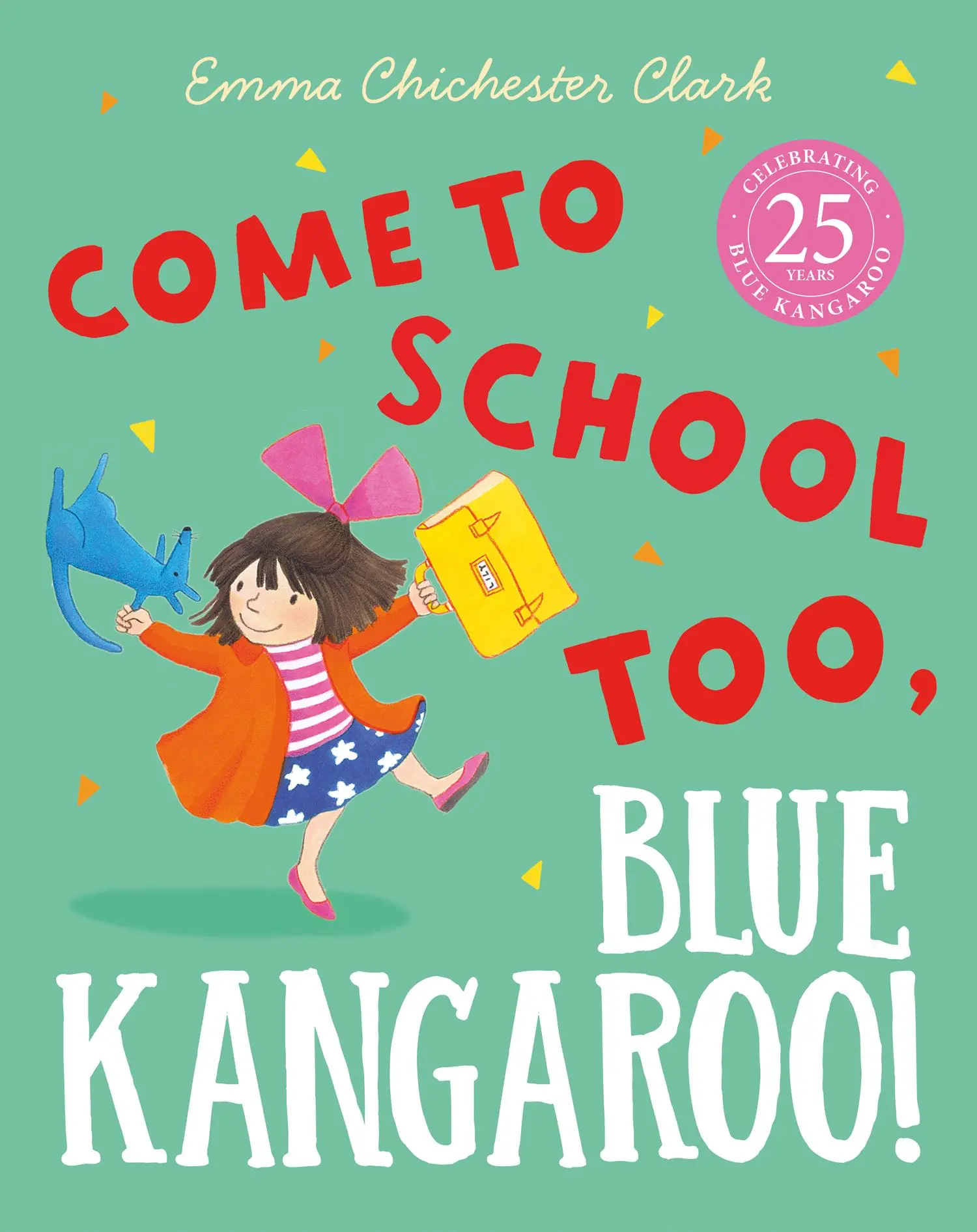 Cover: 9780007258680 | Come to School too, Blue Kangaroo! | Emma Chichester Clark | Buch