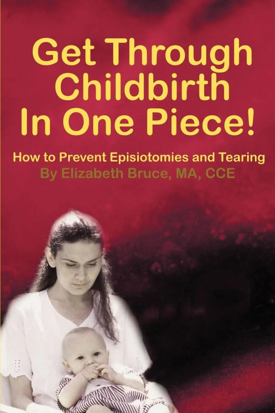 Cover: 9780595188680 | Get Through Childbirth in One Piece! | Elizabeth G. Bruce | Buch