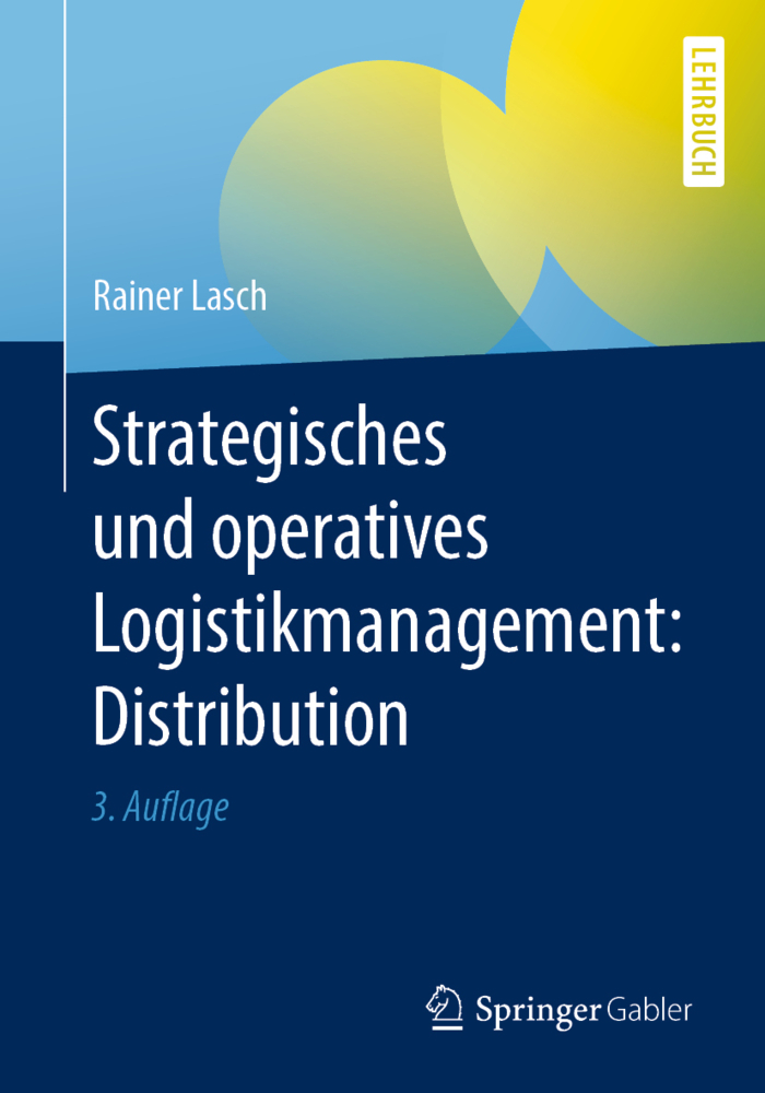 Cover: 9783658318680 | Strategisches und operatives Logistikmanagement: Distribution | Lasch