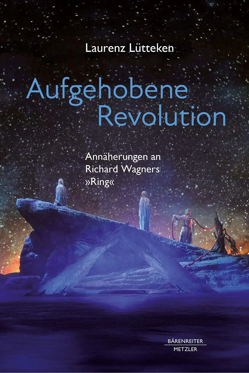 Cover: 9783662728680 | Aufgehobene Revolution | Annäherungen an Richard Wagners "Ring" | Buch