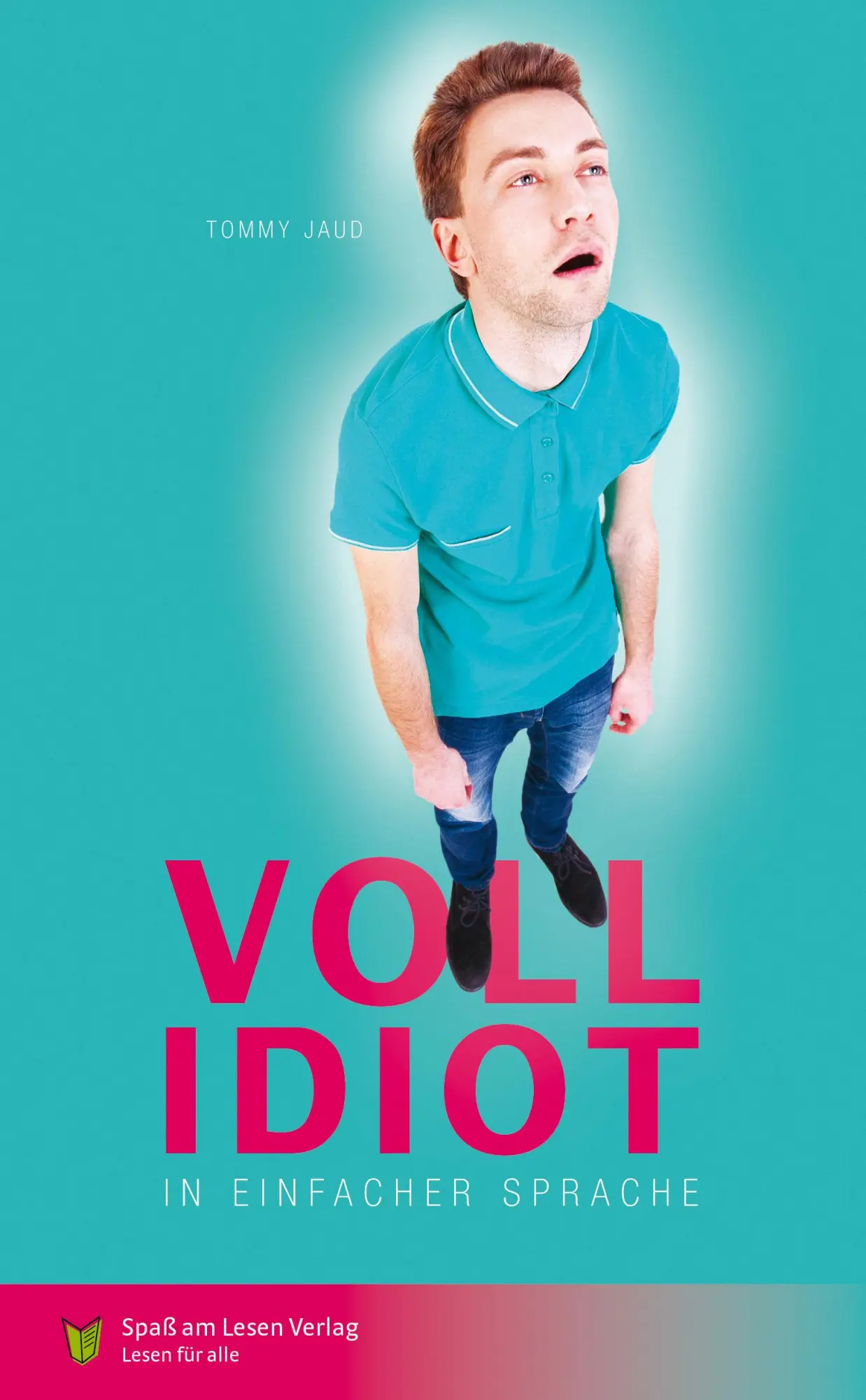 Cover: 9783944668680 | Vollidiot | In Einfacher Sprache | Tommy Jaud | Taschenbuch | 80 S.