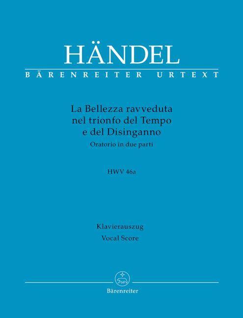 Cover: 9790006568680 | La Bellezza ravveduta nel trionfo del Tempo e del Disinganno HWV...