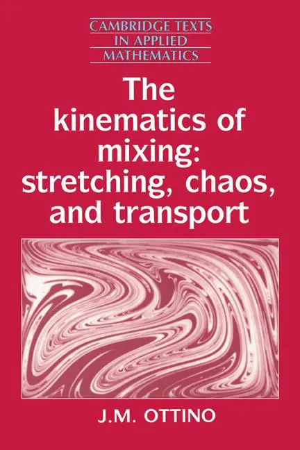 Cover: 9780521368780 | The Kinematics of Mixing | Stretching, Chaos, and Transport | Buch