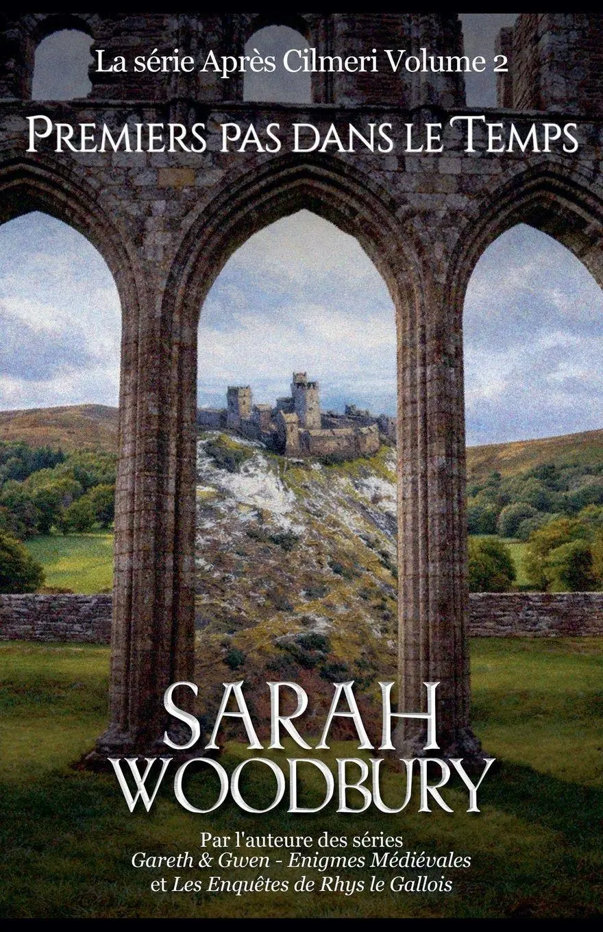 Cover: 9781393708780 | Premiers Pas dans le Temps | Sarah Woodbury | Taschenbuch | 2020