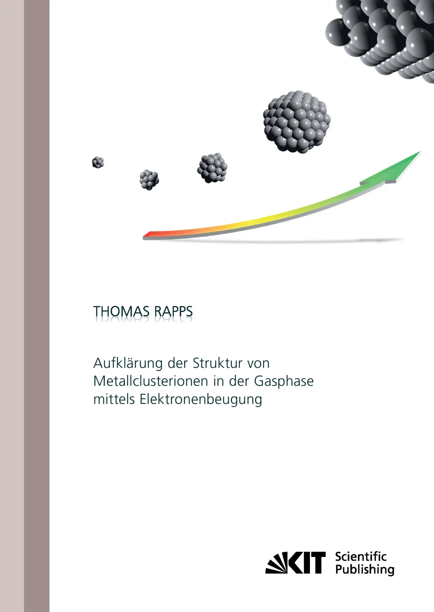 Cover: 9783866448780 | Aufklärung der Struktur von Metallclusterionen in der Gasphase...