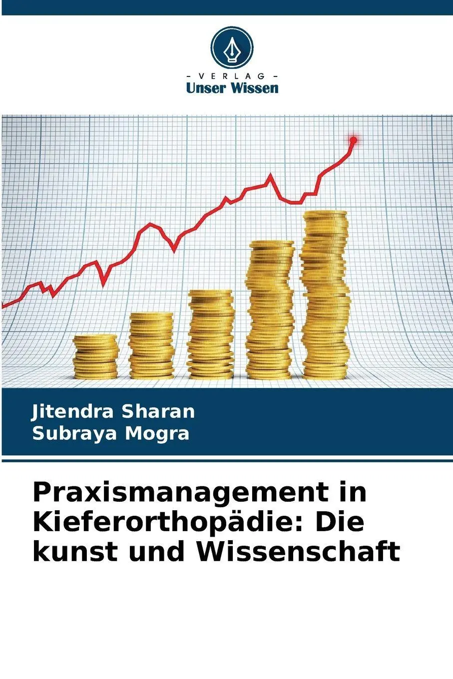Cover: 9786209228780 | Praxismanagement in Kieferorthopädie: Die kunst und Wissenschaft