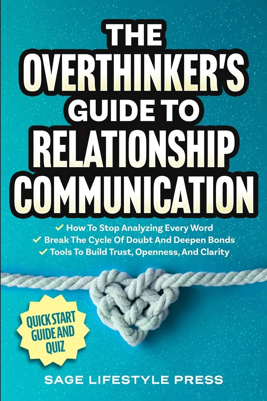 Cover: 9798991298780 | The Overthinker's Guide To Relationship Communication | Press | Buch