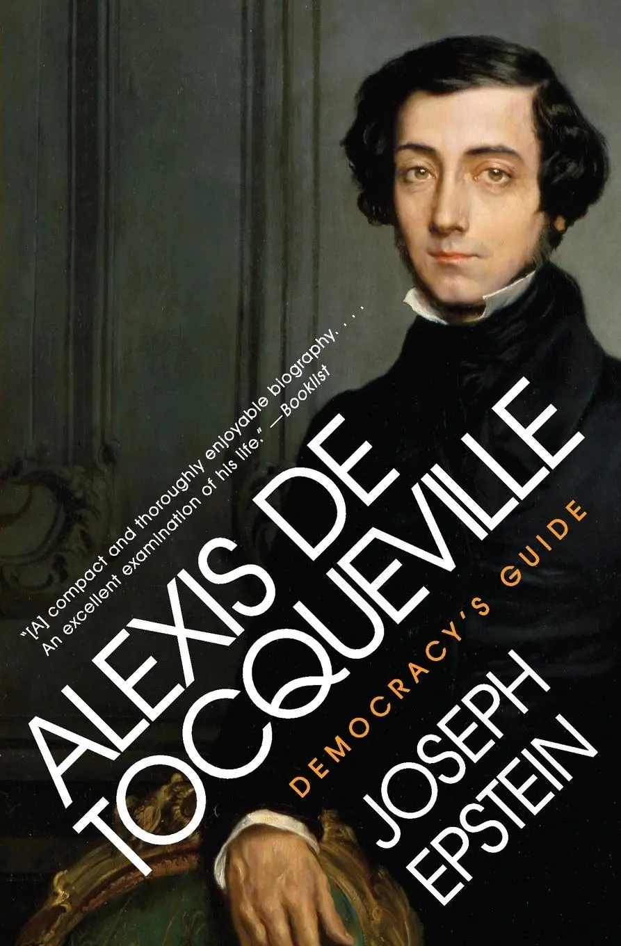 Cover: 9780061768880 | Alexis de Tocqueville | Democracy's Guide | Joseph Epstein | Buch