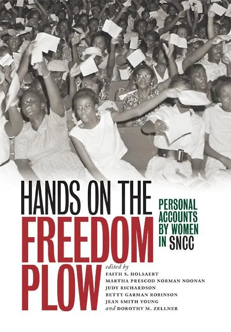 Cover: 9780252078880 | Hands on the Freedom Plow: Personal Accounts by Women in SNCC | Buch