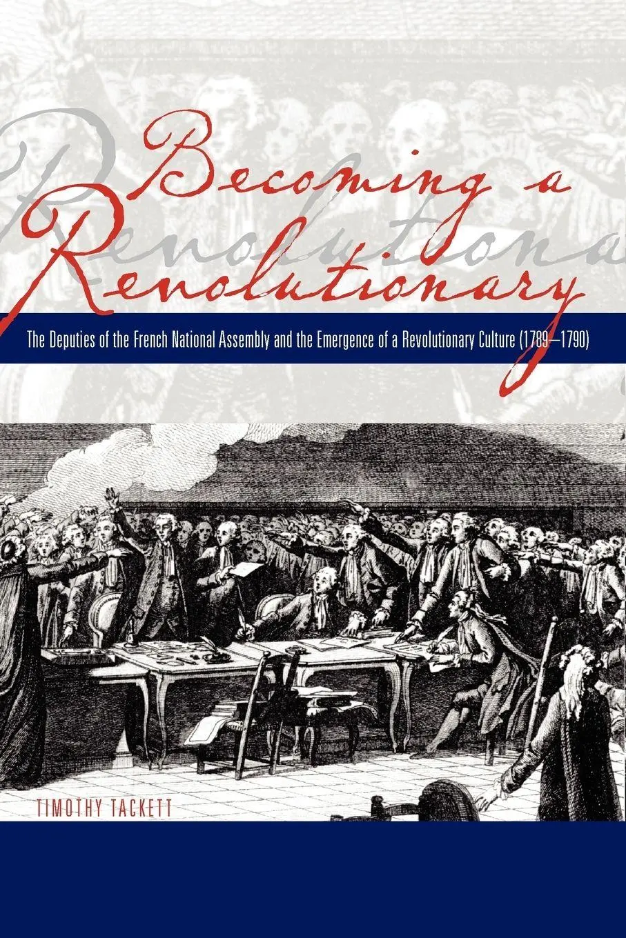 Cover: 9780271028880 | Becoming a Revolutionary | Timothy Tackett | Taschenbuch | Englisch