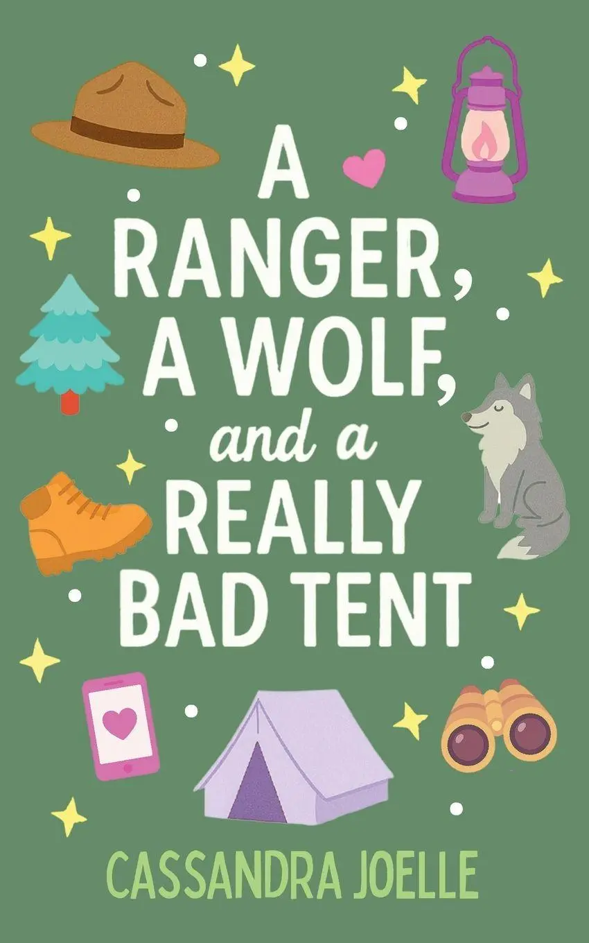 Cover: 9798991048880 | A Ranger, A Wolf, and a Really Bad Tent | Cassandra Joelle | Buch