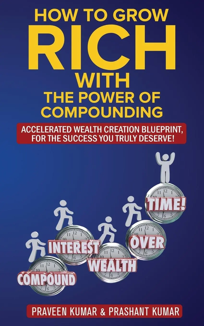 Cover: 9780473458980 | How to Grow Rich with The Power of Compounding | Praveen Kumar (u. a.)