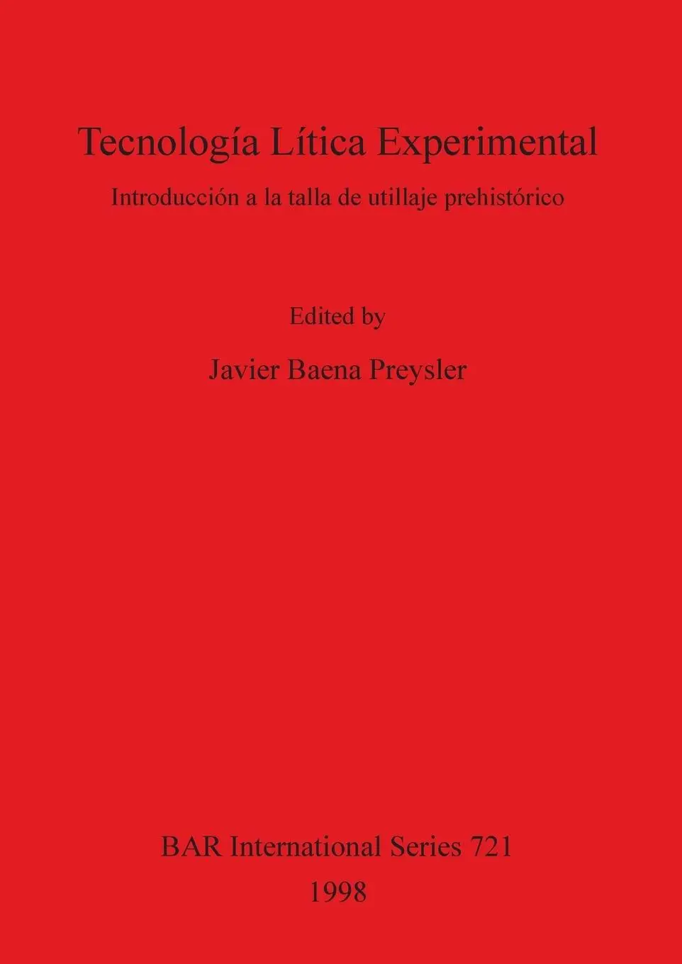 Cover: 9780860548980 | Tecnología Lítica Experimental | Javier Baena Preysler | Taschenbuch