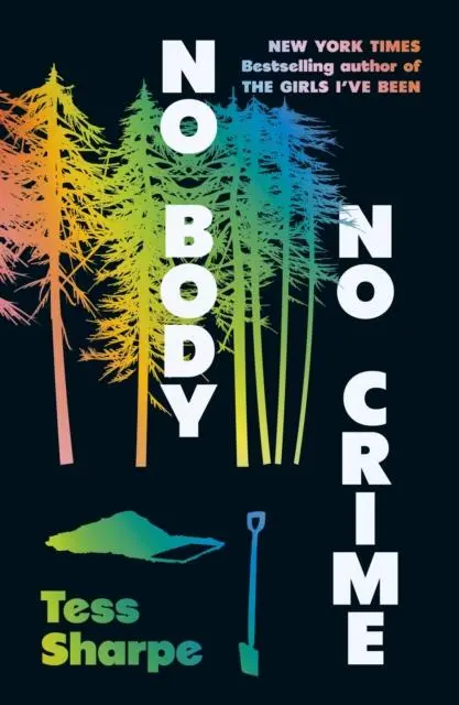 Cover: 9781915368980 | No Body, No Crime | Tess Sharpe | Taschenbuch | Englisch | 2025