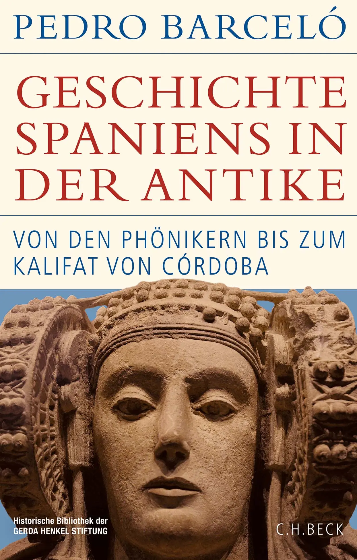 Cover: 9783406828980 | Geschichte Spaniens in der Antike | Pedro Barceló | Buch | 493 S.