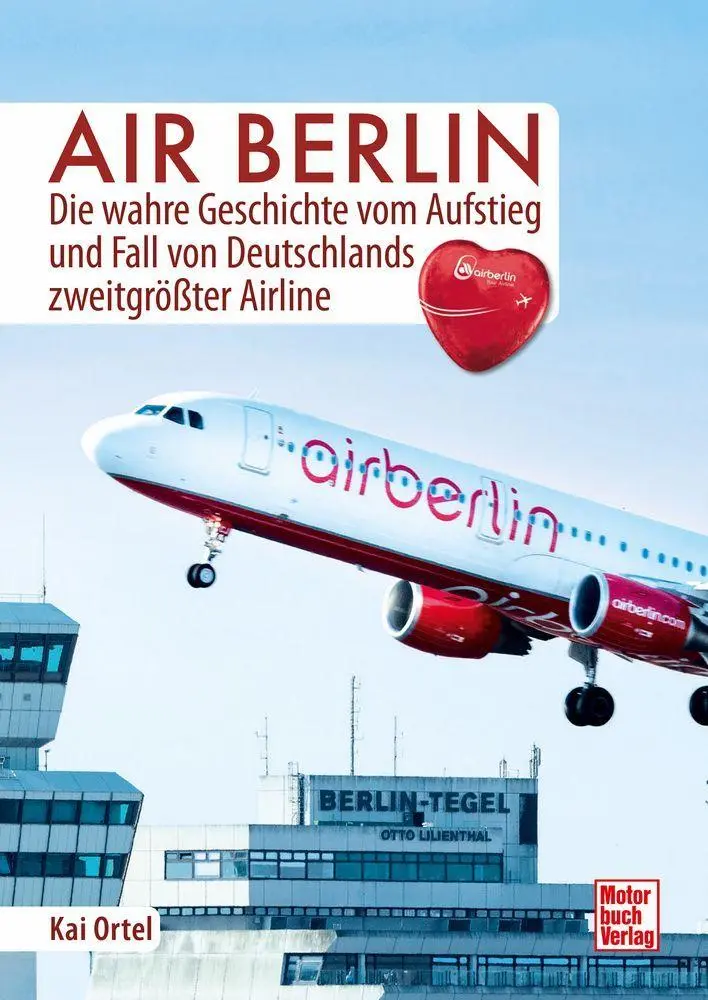 Cover: 9783613048980 | Air Berlin | Kai Ortel | Buch | 192 S. | Deutsch | 2026
