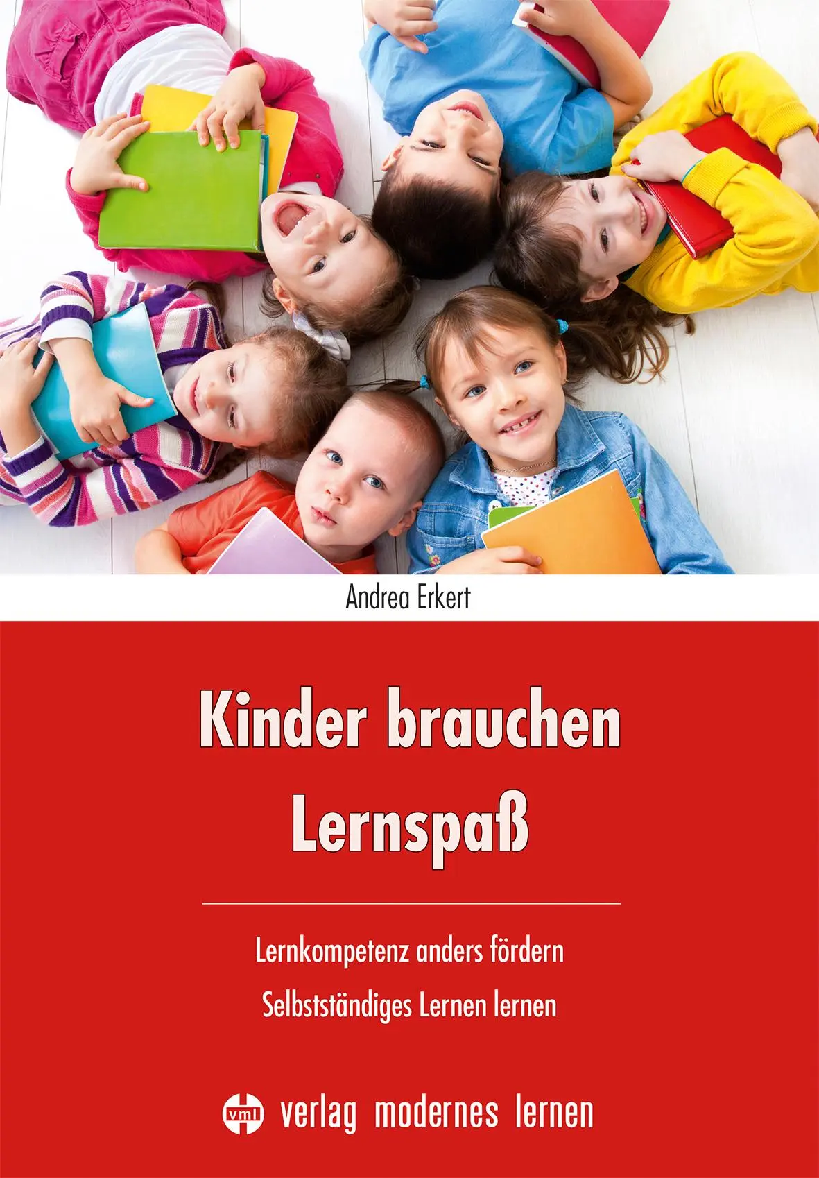 Cover: 9783808008980 | Kinder brauchen Lernspaß | Andrea Erkert | Taschenbuch | 176 S. | 2022